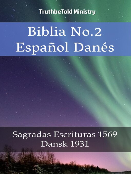 Title details for Biblia No.2 Español Danés by TruthBeTold Ministry - Available